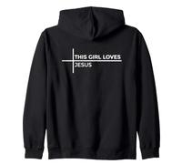 This Girl Loves Jesus Zip Hoodie