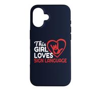 This Girl Loves Sign Language Funny ASL Deaf Design Case for iPhone 16