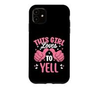 This Girl Loves To Yell Funny Screaming Yelling Case for iPhone 11