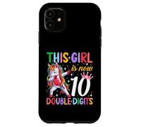 This Girl Now 10 Double Digits Unicorn 10 Years Old Birthday Case for iPhone 11