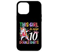 This Girl Now 10 Double Digits Unicorn 10 Years Old Birthday Case for iPhone 12 Pro Max
