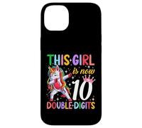 This Girl Now 10 Double Digits Unicorn 10 Years Old Birthday Case for iPhone 14 Plus