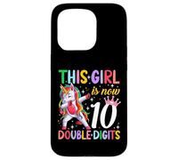 This Girl Now 10 Double Digits Unicorn 10 Years Old Birthday Case for iPhone 15 Pro