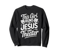 This Girl Runs On Jesus And Theater Musical Theatre Nerd Kid Sweatshirt