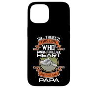 This Girl Stole My Heart She Calls Me Papa Daddy Dad Case for iPhone 15