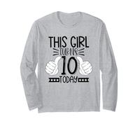 This Girl Turns 10 Today - Tenth Birthday Long Sleeve T-Shirt
