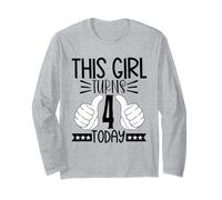 This Girl Turns 4 Today - Fourth Birthday Long Sleeve T-Shirt