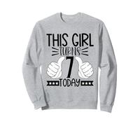 This Girl Turns 7 Today - Seventh Birthday Sweatshirt