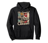 This Grandad Is Not Old Hes A Classic Car Fanatic Driving Pullover Hoodie