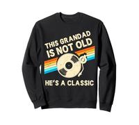 This Grandad Is Not Old Hes A Classic Retro Birthday Vinyl Sweatshirt