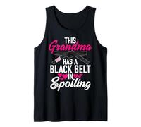 This Grandma Has a Black Belt in Spoiling Grandma Tank Top