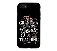This Grandma Runs On Jesus And Teaching Case for iPhone SE (2020) / 7/8