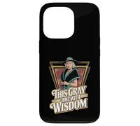 This Gray Came With Wisdom Funny Senior Pro-Aging Case for iPhone 13 Pro