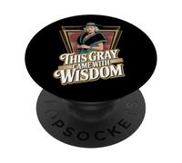 This Gray Came With Wisdom Funny Senior Pro-Aging PopSockets Adhesive PopGrip