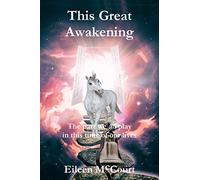 This Great Awakening: The part we all play in this time of our lives