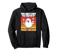 This Great Body Was Created By Fried Chicken Pullover Hoodie