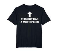 This Guy Has A Micropenis Funny Stupid Cringe Meme Weird T-Shirt, Men's Big and Tall, Black, 6X Tall