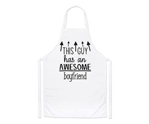 This Guy Has an Awesome Boyfriend Chefs Apron