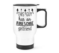 This Guy Has an Awesome Girlfriend Travel Mug Cup with Handle