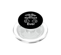 This Guy Has The Best Girlfriend Ever Family Bonding Fun PopSockets PopGrip for MagSafe