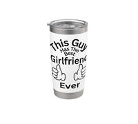 This Guy Has The Best Girlfriend Ever Family Bonding Fun Stainless Steel Insulated Tumbler