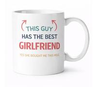 This Guy Has the Best Girlfriend - Funny Boyfriend Mug Gift from Girlfriend