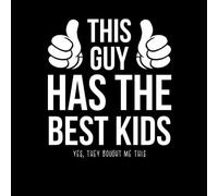 This Guy Has The Best Kids Yes They Brought Me This Men's T-Shirt - Black - 4XL