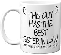 This Guy Has The Best Sister in Law Mug - Brother in Law Birthday Present from Sister, Brother Gifts 11oz Ceramic Dishwasher Safe Coffee Mugs - Birthday, Christmas Day, Secret Santa, Cup
