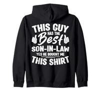 This Guy Has The Best Son In Law Yes He Bought Me This Zip Hoodie