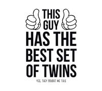 This Guy Has The Best Twins Hoodie - White - M