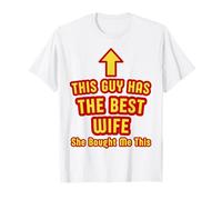 This Guy Has The Best Wife She Bought Me This for Husband T-Shirt
