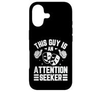 This Guy Is An Attention Seeker Case for iPhone 17