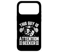 This Guy Is An Attention Seeker Case for iPhone 17 Pro Max