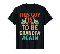 This Guy is Going to Be A Grandpa Pregnancy Reveal T-Shirt