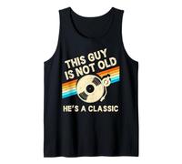 This Guy is Not Old Hes A Classic Retro Birthday Vinyl Tank Top