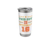 This Guy is Officially 16 Years Old Man Boy, 16th Birthday Stainless Steel Insulated Tumbler