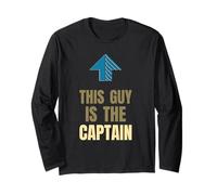 This Guy Is The Captain Boating Captain Boater Sailor Long Sleeve T-Shirt