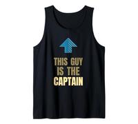 This Guy Is The Captain Boating Captain Boater Sailor Tank Top