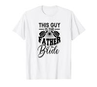 This guy is the father of the bride - Couple knot and ring T-Shirt