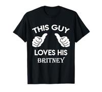 This guy loves his BRITNEY gift valentine Anniversary 71k T-Shirt
