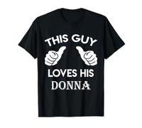This guy loves his DONNA gift valentine Anniversary 02t T-Shirt