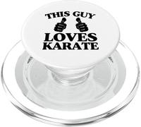 This Guy Loves Karate Two Thumbs PopSockets PopGrip for MagSafe
