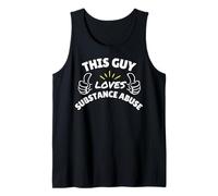 This Guy Loves Substance Abuse Tank Top