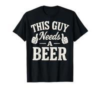 This Guy Needs A Beer T-Shirt
