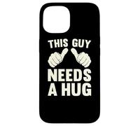 This Guy Needs A Hug | Funny Humor Kindness Empathy Vintage Case for iPhone 15