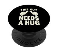 This Guy Needs A Hug | Funny Humor Kindness Empathy Vintage PopSockets Adhesive PopGrip
