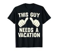 This Guy Needs A Vacation | Funny Travel Fun Getaway Vintage T-Shirt