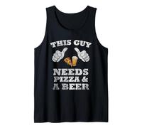 This Guy Needs Pizza and A Beer Thumbs Pointing Towards Him Tank Top