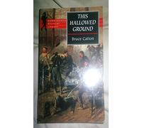This Hallowed Ground - The Story of The Union Side of The Civil - WarWordsworth Military Library