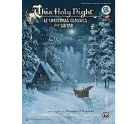 This Holy Night: 12 Christmas Classics for Guitar (Guitar TAB) (Book & CD)